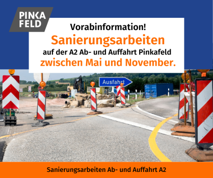 Vorabinformation Sanierungsarbeiten und Sperre A2 Ab- und Auffahrt Pinkafeld